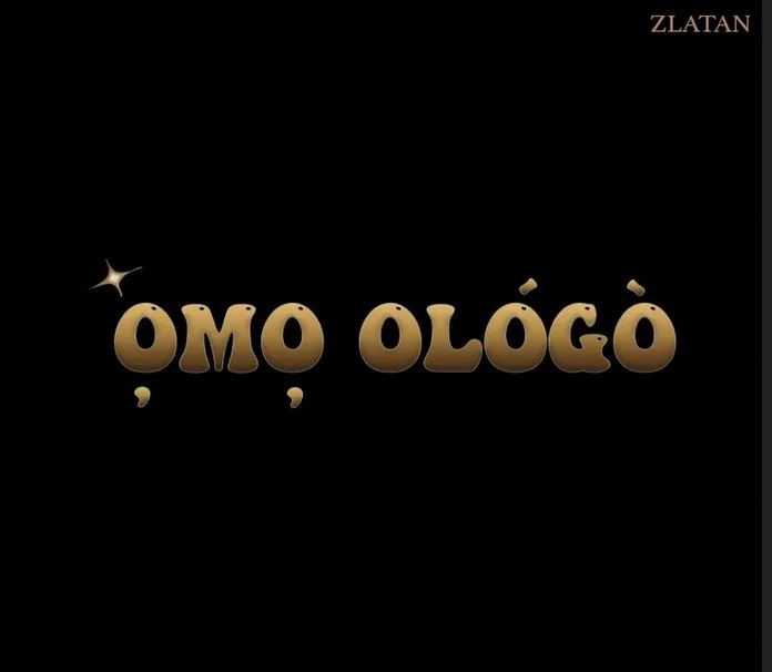 Zlatan – Omo Ologo