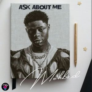 LYRICS: Mohbad – Ask About Me