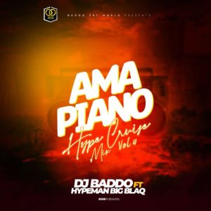  DJ Baddo Ft. Hypeman Big Blaq – Amapiano Hype Cruise Mix Vol 4