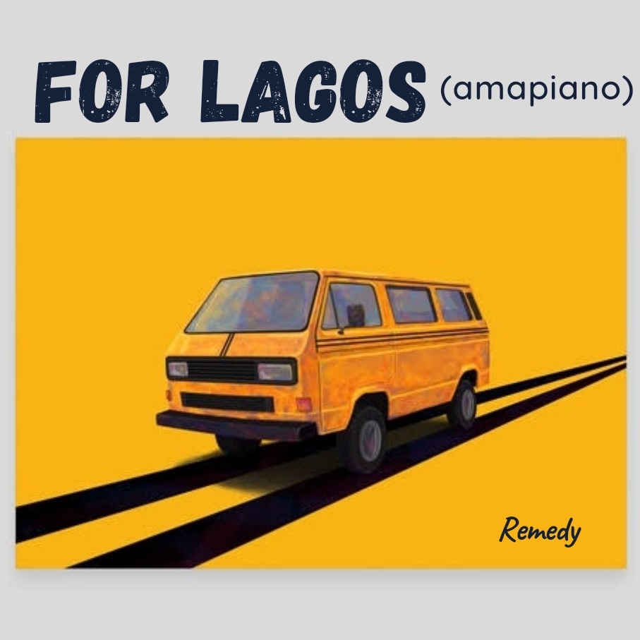 Remedy - For Lagos