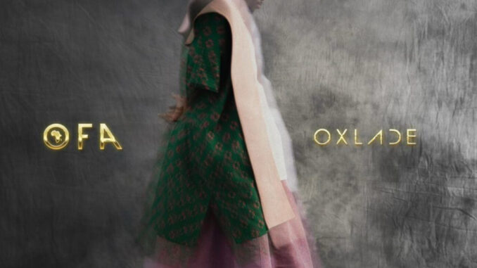 [Music] Oxlade – Ofa