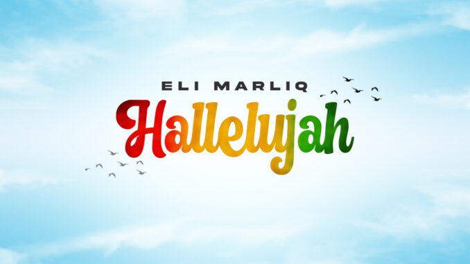 Eli Marliq Hallelujah