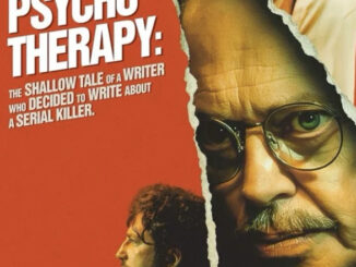 Psycho Therapy: The Shallow Tale of a Writer Who Decided to Write about a Serial Killer