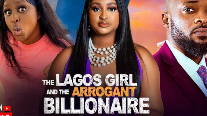 The Lagos Girl and the Arrogant Billionaire
