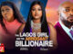 The Lagos Girl and the Arrogant Billionaire