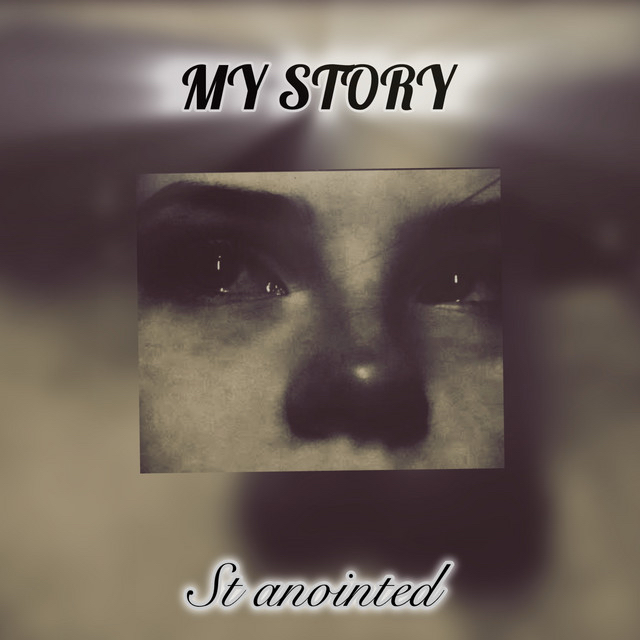 [Music] St anointed – My Story