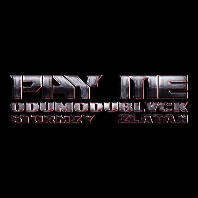 [Music] ODUMODUBLVCK X Stormzy & Zlatan – Pay Me