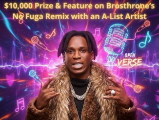 Brosthrone announces #NoFugaChallenge with $10,000 prize and A-list feature
