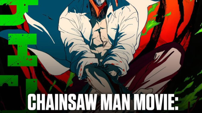 Chainsaw Man The Movie Reze Arc 2025 Hollywood anime movie