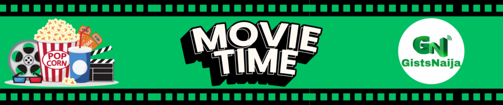 Top and Trending Movies available on GistsNaija.com.ng