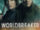 Worldbreaker 2025 Hollywood science fiction action movie poster